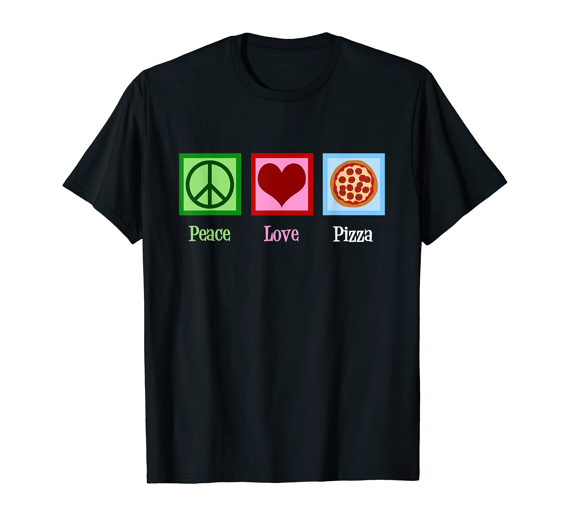Peace Love Pizza T-Shirt - Aesthetic Graphic for Adults - T-Shirt, Sweatshirt, Hoodie