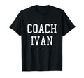 Coach Ivan Custom Football Soccer T-Shirt - Graphic Print for Adults - T-Shirt, Sweatshirt, Hoodie