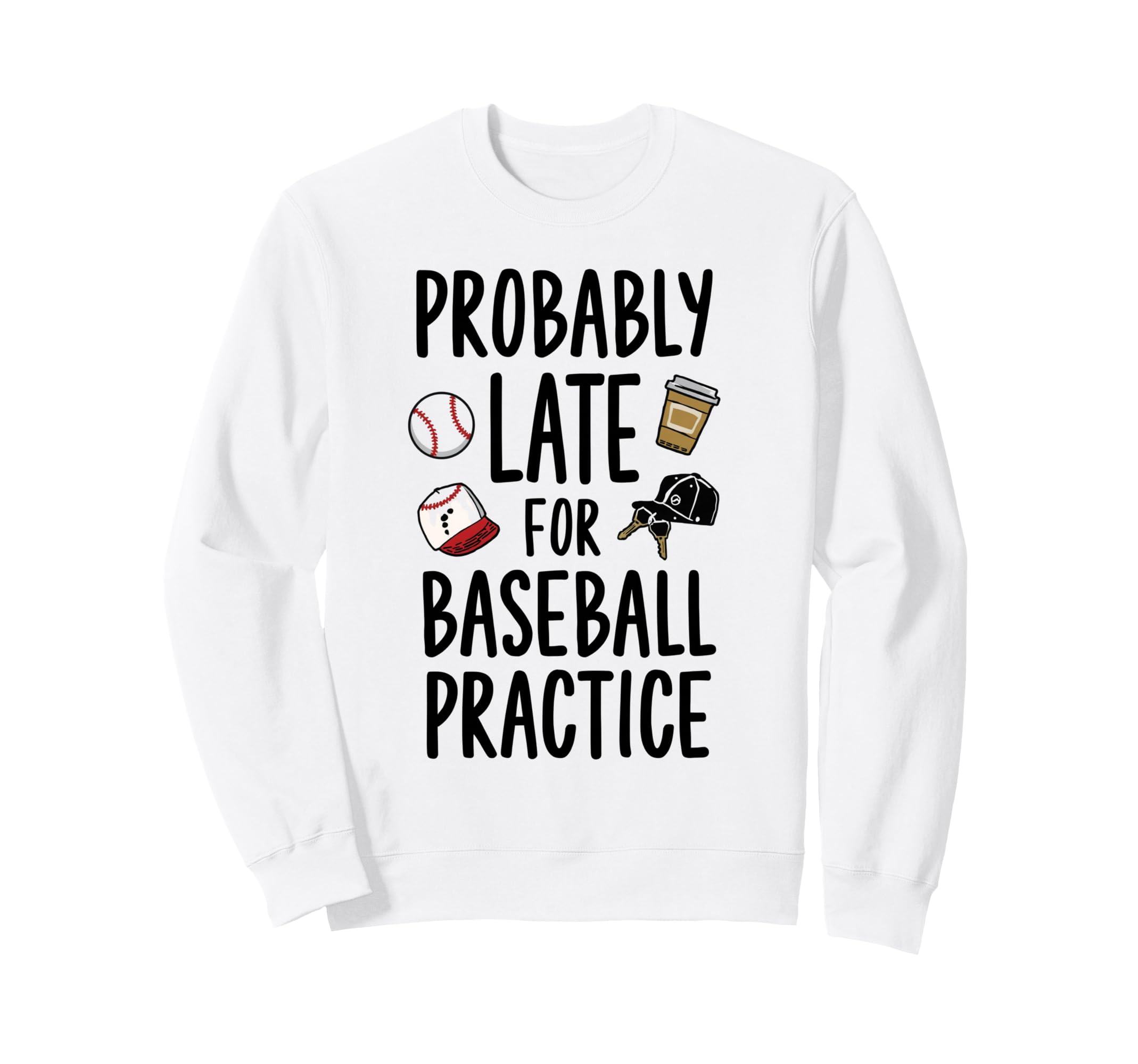 Funny Baseball Mom Dad Late Practice Sweatshirt - Minimalist Print Unisex - T-Shirt, Sweatshirt, Hoodie