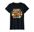 Football Mom Club Sports Mother Game T-Shirt - Casual Everyday Wear Unisex - T-Shirt, Sweatshirt, Hoodie