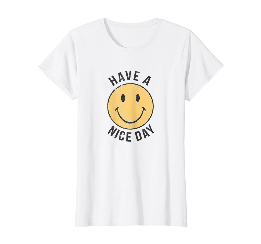 Have Nice Day 70S 70S T-Shirt - Novelty Apparel for Adults - T-Shirt, Sweatshirt, Hoodie