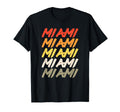 Miami Florida 70S T-Shirt - Casual Everyday Wear Men Women - T-Shirt, Sweatshirt, Hoodie