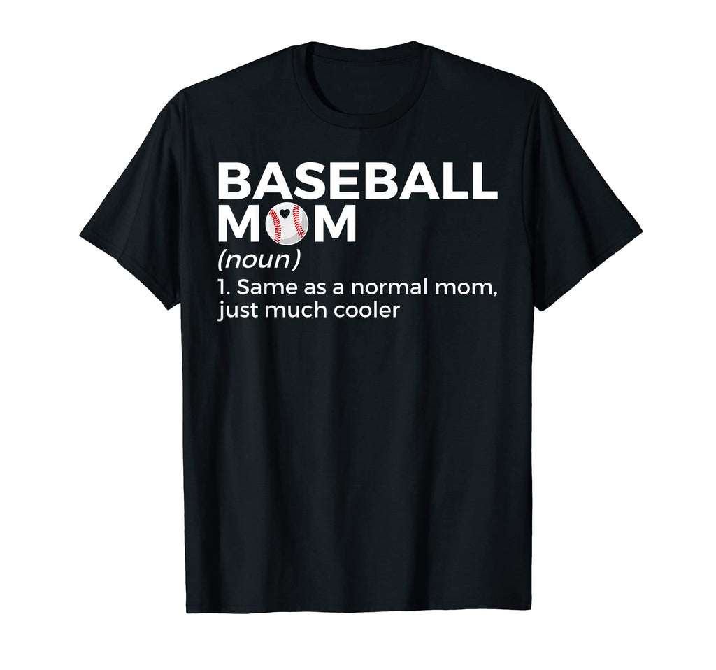 Funny Baseball Mom Definition T-Shirt - Trendy Graphic Men Women - T-Shirt, Sweatshirt, Hoodie
