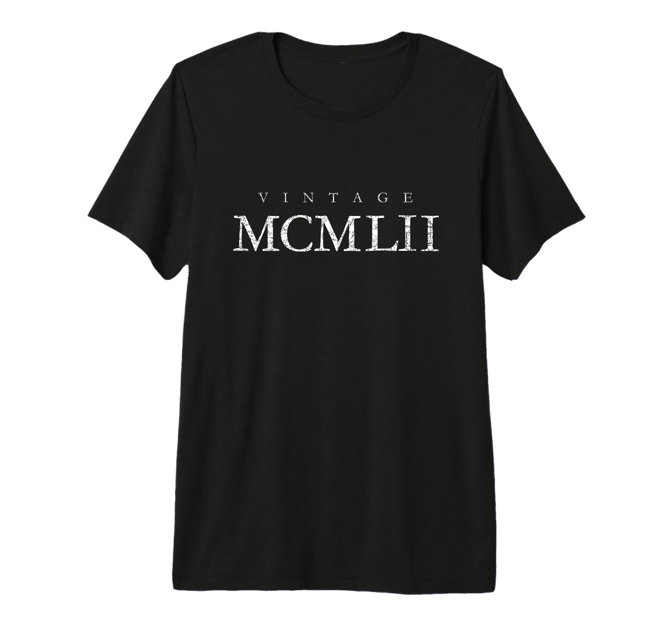 Mcmlii 1952 Antique White 74 Birthday T-Shirt - Streetwear Style Unisex - T-Shirt, Sweatshirt, Hoodie