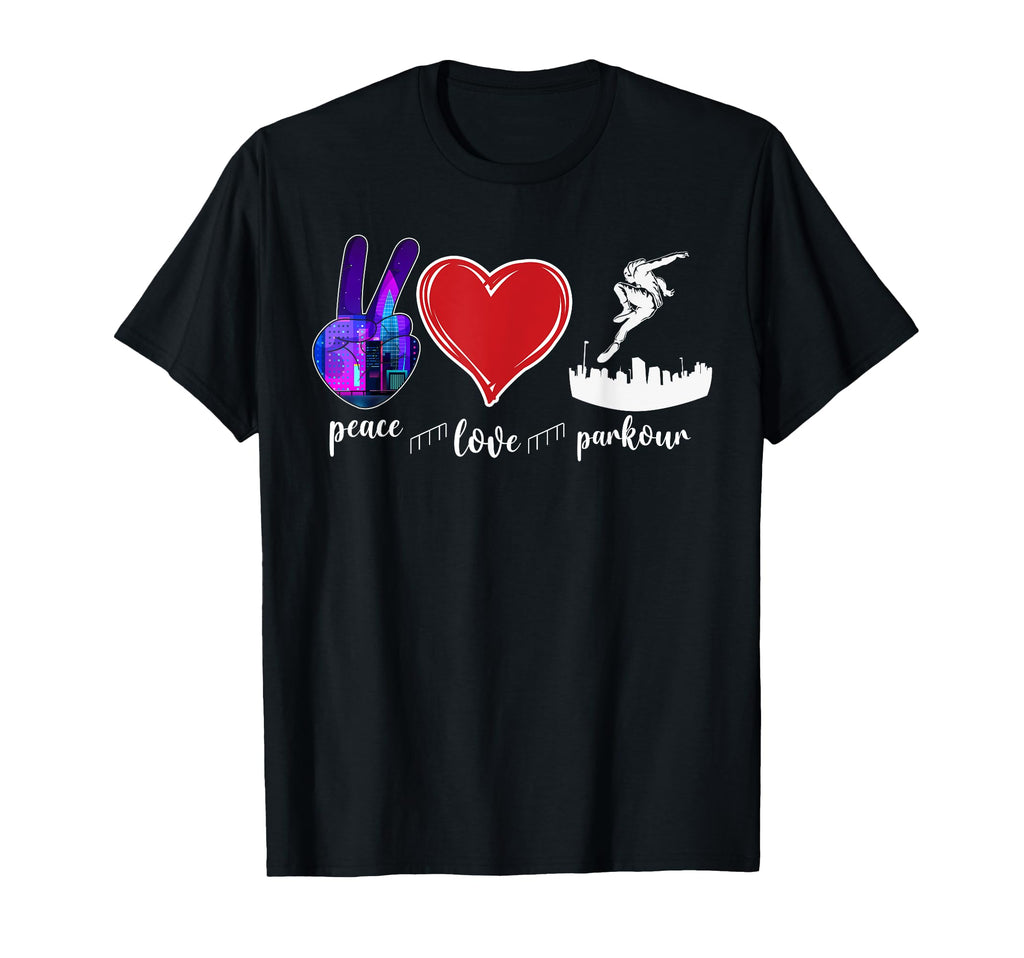 Parkour Free Running Traceur Peace Love T-Shirt - Graphic Print for Adults - T-Shirt, Sweatshirt, Hoodie