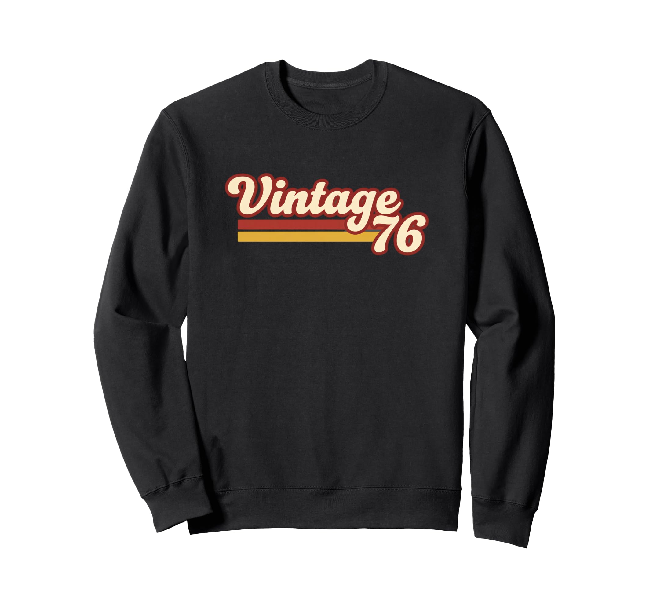 76 Dad Birthday 70S Throwback Sweatshirt - Streetwear Style Unisex - T-Shirt, Sweatshirt, Hoodie