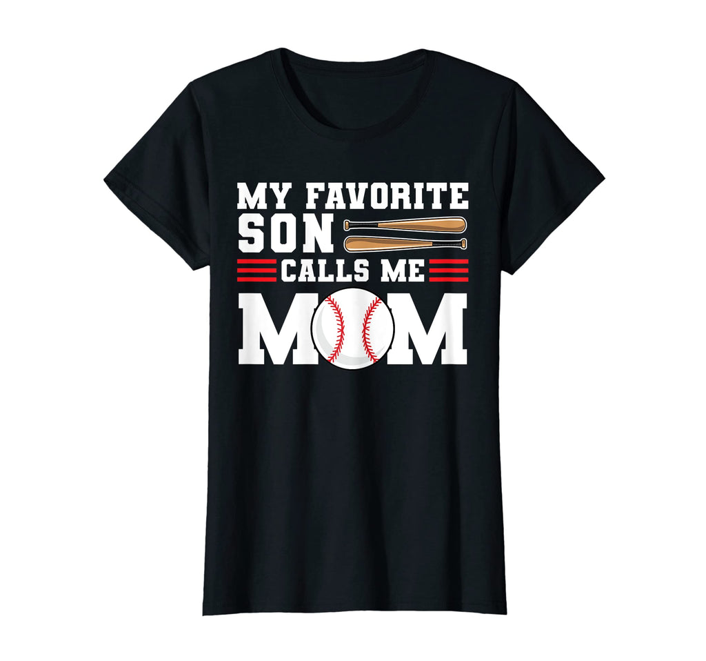 Womens My Favorite Son Calls Me Mom T-Shirt - Unique Graphic for Adults - T-Shirt, Sweatshirt, Hoodie
