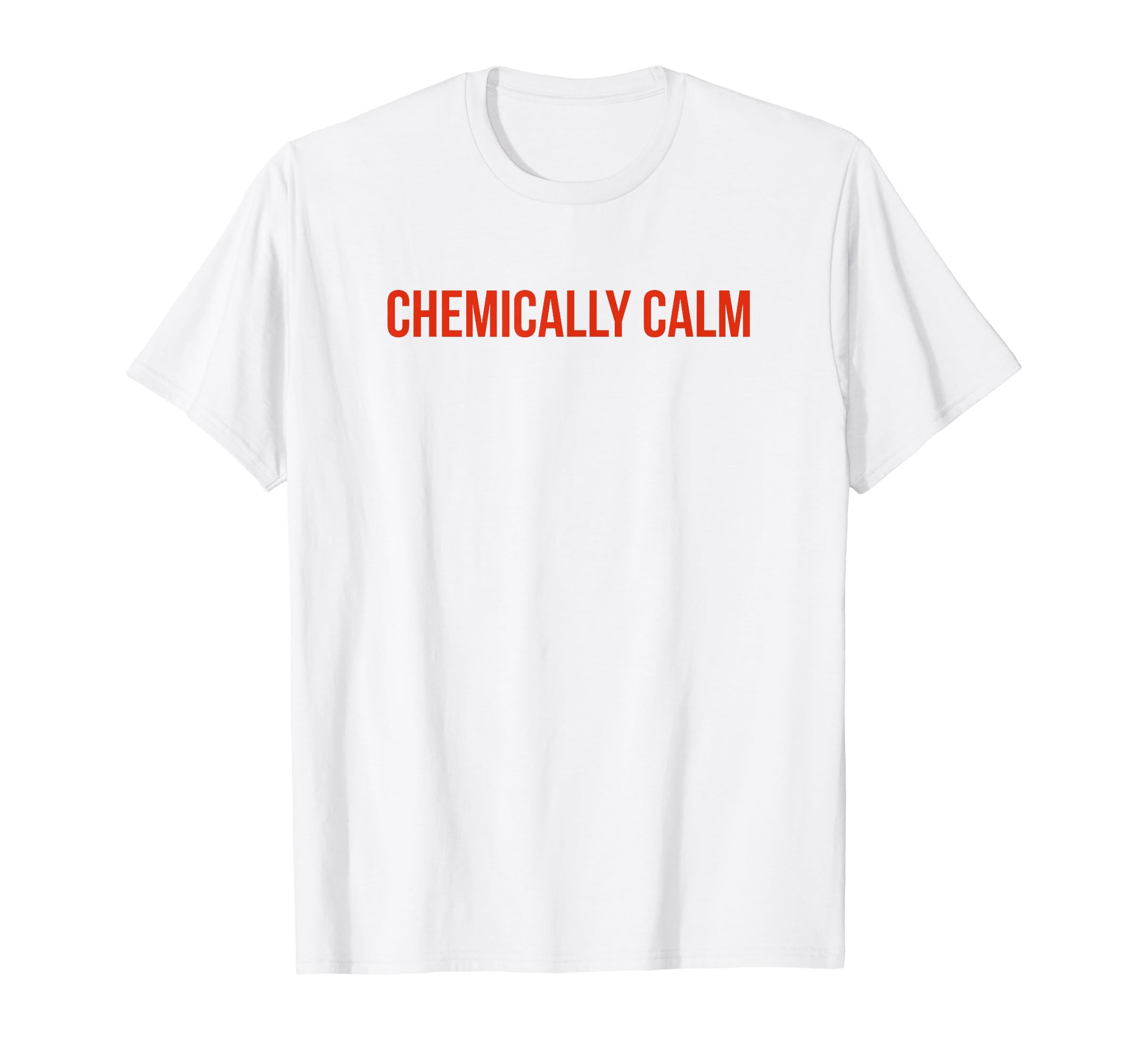 Chemically Calm Y2K Aesthetic T-Shirt - Aesthetic Graphic Unisex - T-Shirt, Sweatshirt, Hoodie