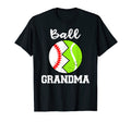 Ball Grandma Funny Baseball Tennis T-Shirt - Novelty Apparel for Adults - T-Shirt, Sweatshirt, Hoodie