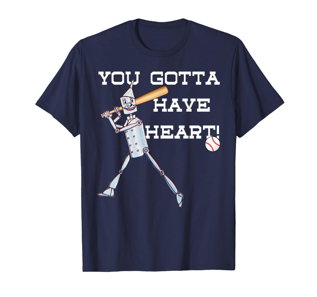Wizard Oz Tin Gotta Have Heart Baseball T-Shirt - Graphic Print Unisex - T-Shirt, Sweatshirt, Hoodie