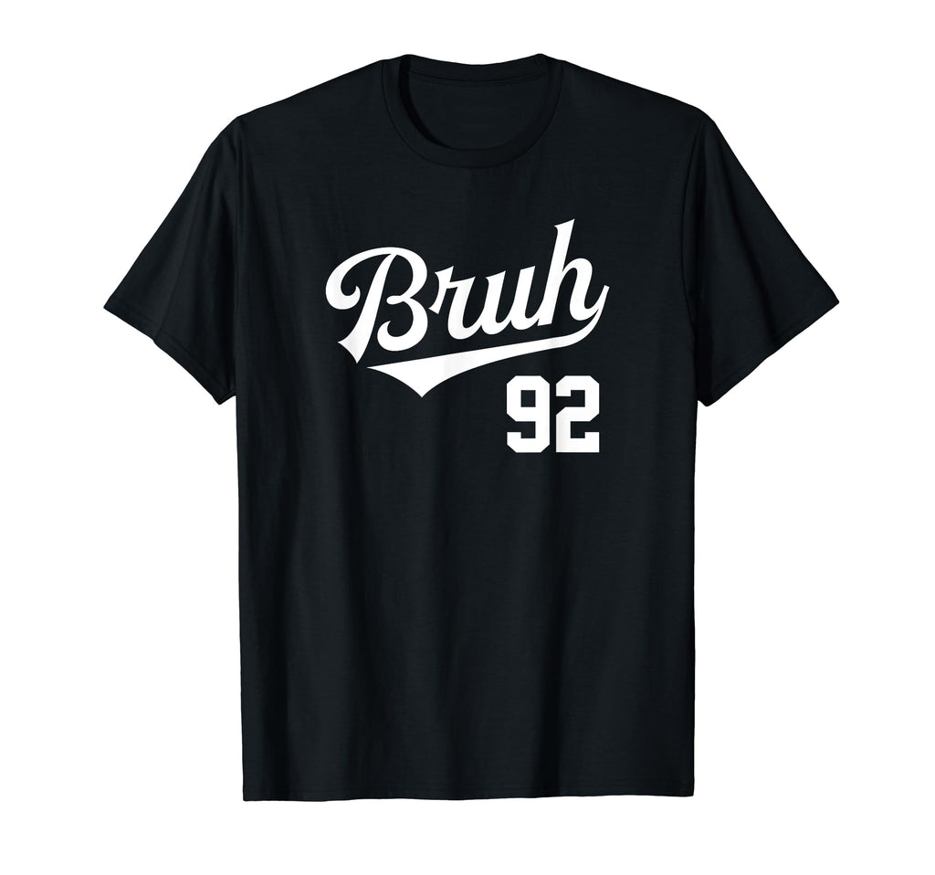 Bruh Baseball Number 92 Sports Bro Slang T-Shirt - Custom Art Print Unisex - T-Shirt, Sweatshirt, Hoodie