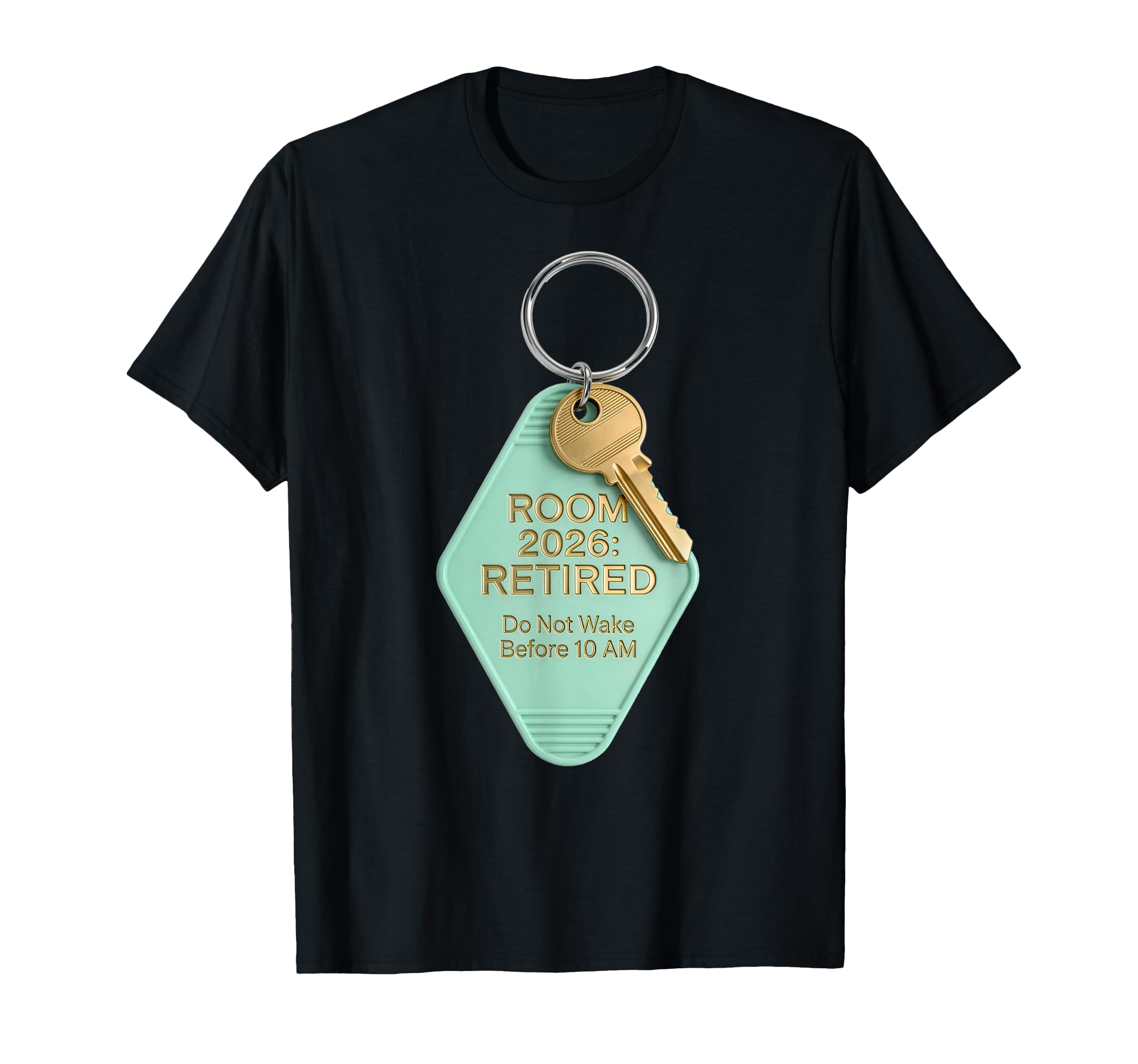 Funny Retirement 2026 Motel Keychain T-Shirt - Novelty Apparel Men Women - T-Shirt, Sweatshirt, Hoodie