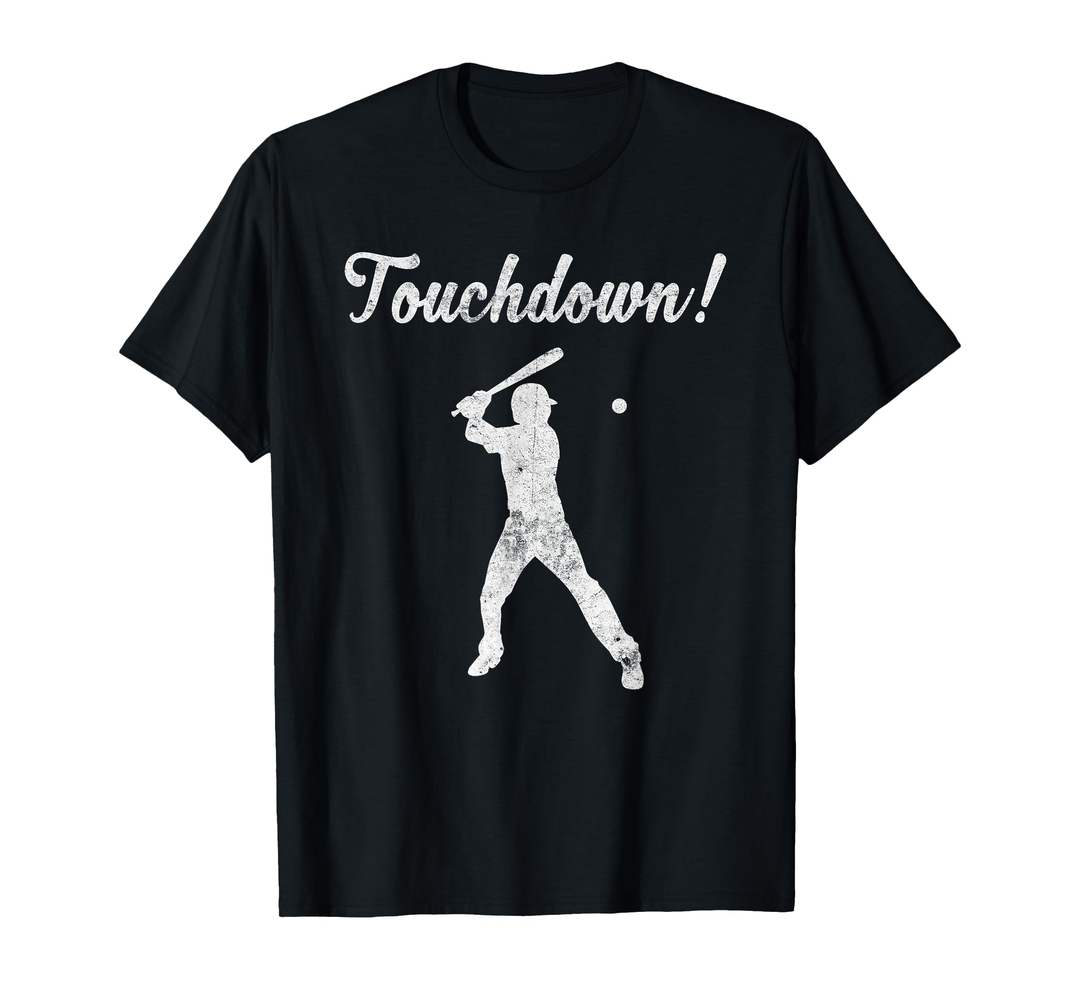 Touchdown Baseball Player Sports T-Shirt - Streetwear Style for Adults - T-Shirt, Sweatshirt, Hoodie