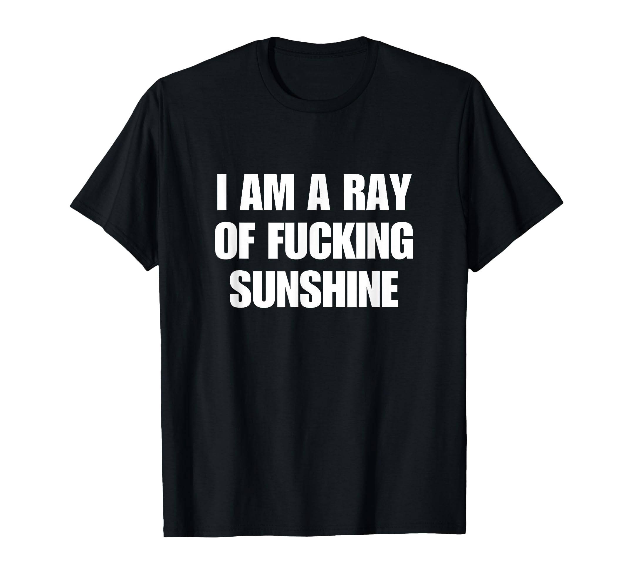 I Am Ray Fucking Sunshine Y2K Aesthetic T-Shirt - Unique Graphic Unisex - T-Shirt, Sweatshirt, Hoodie
