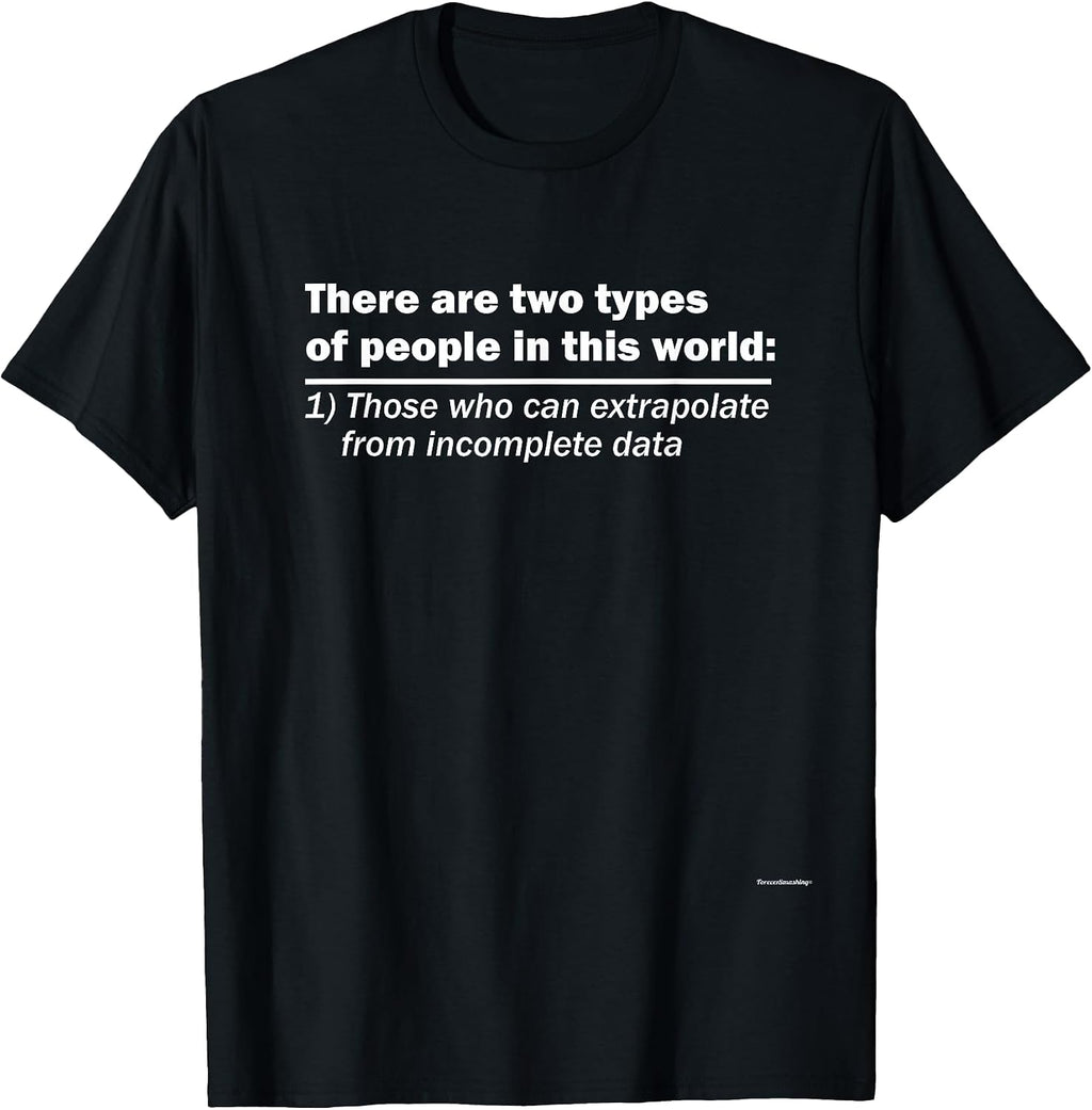There Are Two Types Of People - Adult & Kids T-Shirts, Sweatshirts & Hoodies apparel design preview 1