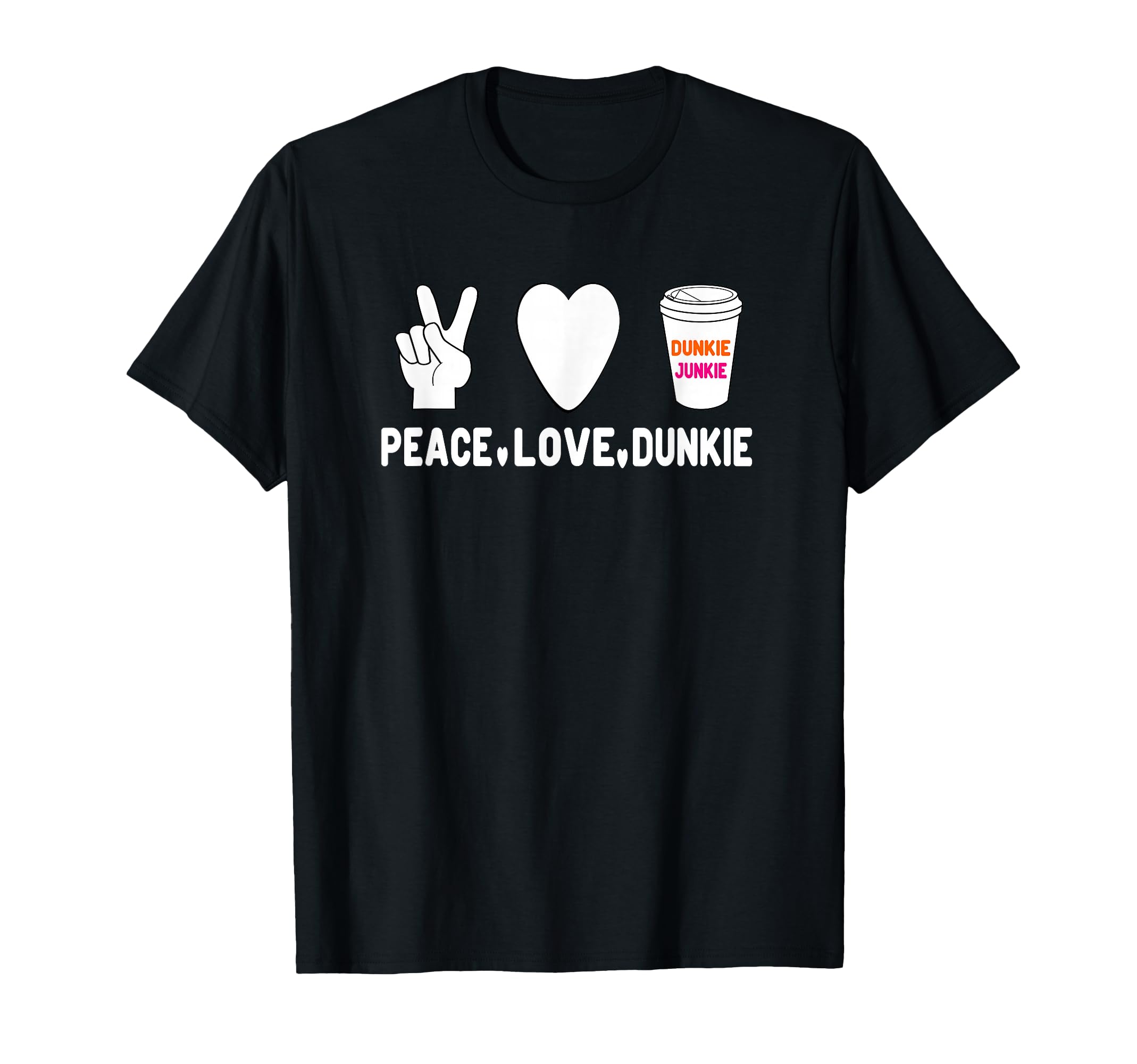 Funny Dunkie Junkie Peace Love T-Shirt - Fun Novelty Design for Adults - T-Shirt, Sweatshirt, Hoodie