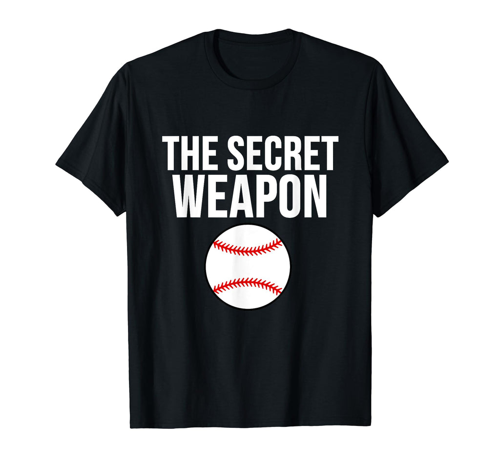 Funny Baseball Secret Weapon T-Shirt - Streetwear Style for Adults - T-Shirt, Sweatshirt, Hoodie