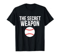 Funny Baseball Secret Weapon T-Shirt - Streetwear Style for Adults - T-Shirt, Sweatshirt, Hoodie