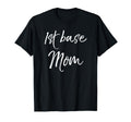 Infield Baseball Gift Mothers Day T-Shirt - Streetwear Style for Adults - T-Shirt, Sweatshirt, Hoodie