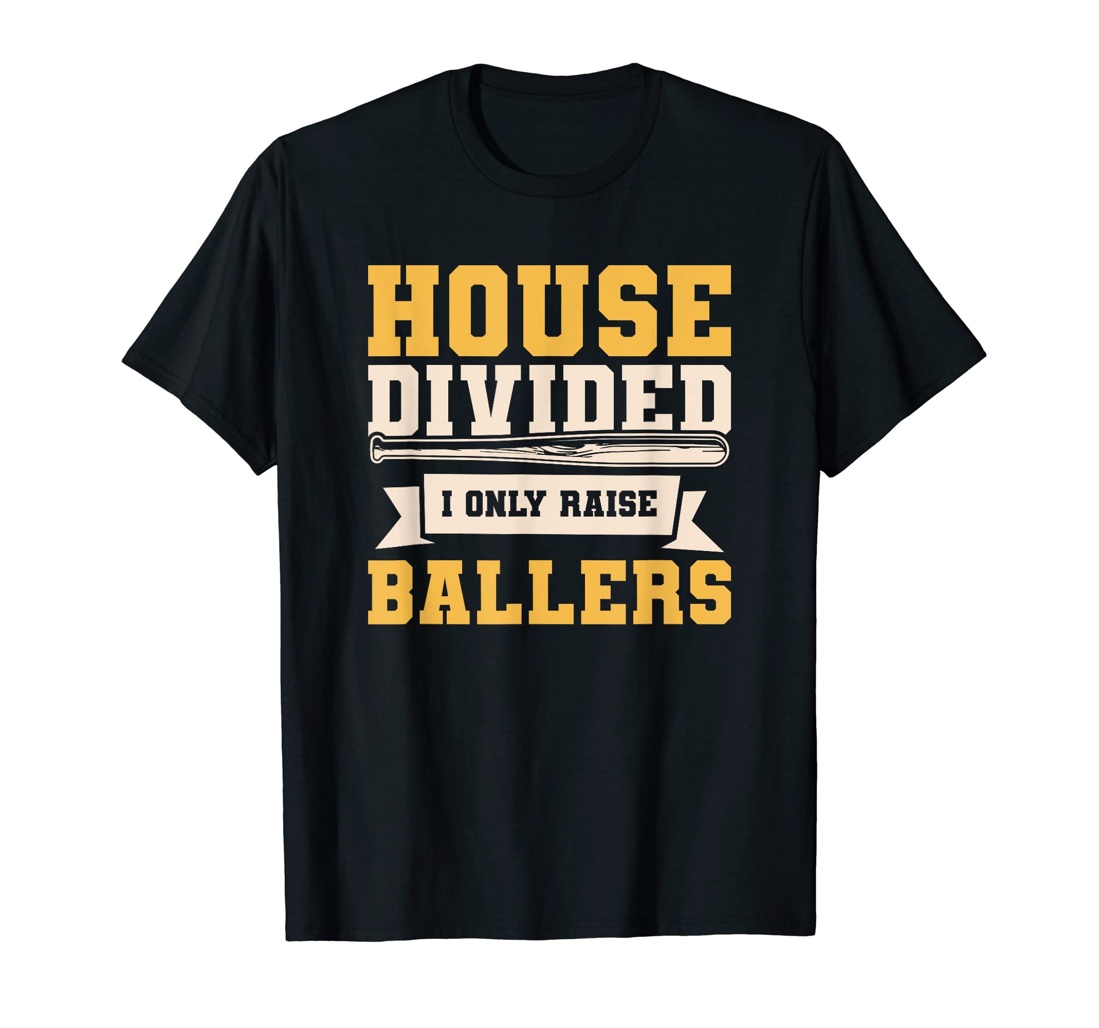 House Divided I Only Raise T-Shirt - Casual Everyday Wear for Adults - T-Shirt, Sweatshirt, Hoodie