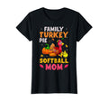 Family Turkey Pie Softball Mom T-Shirt - Streetwear Style for Adults - T-Shirt, Sweatshirt, Hoodie