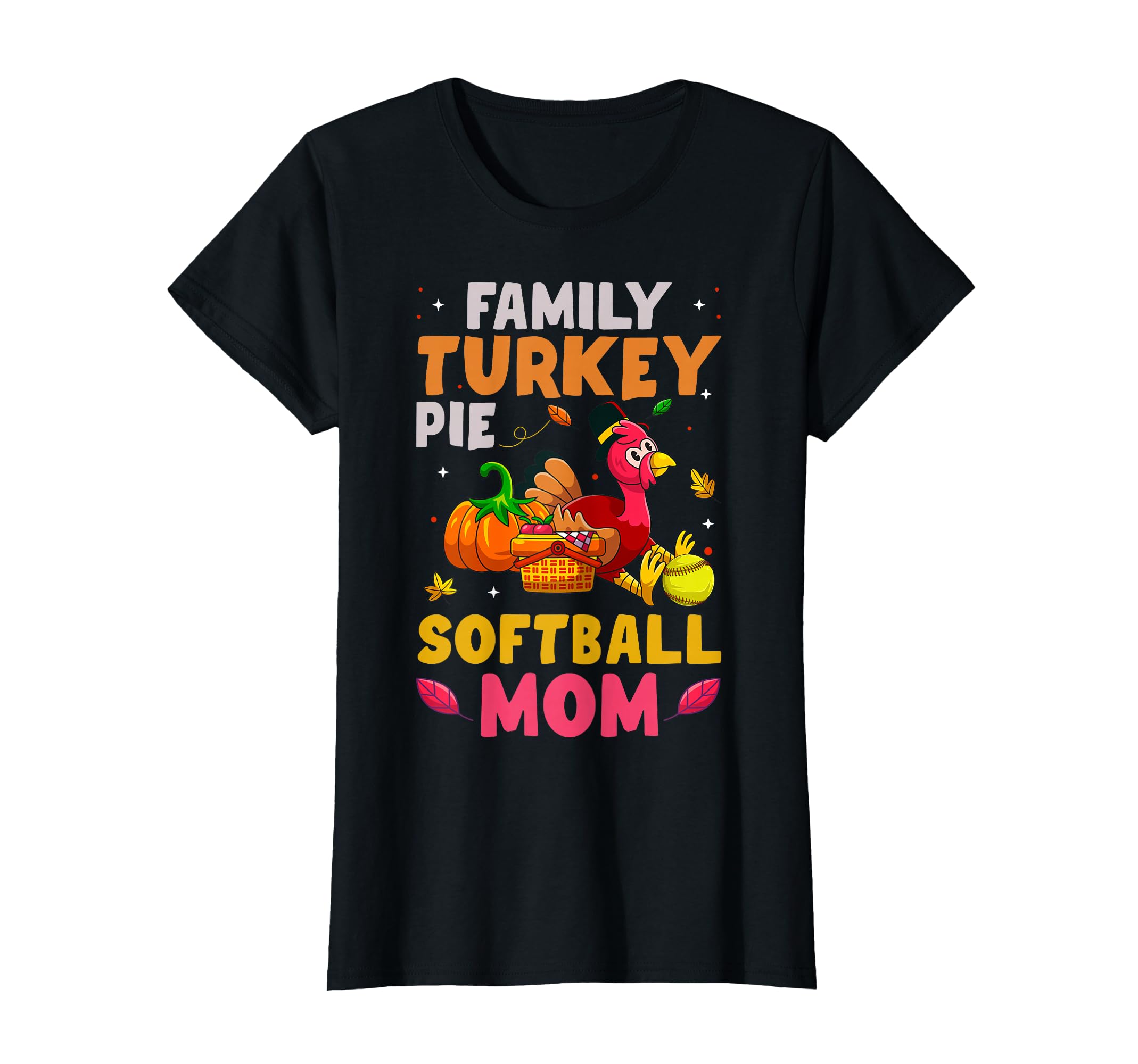 Family Turkey Pie Softball Mom T-Shirt - Streetwear Style for Adults - T-Shirt, Sweatshirt, Hoodie