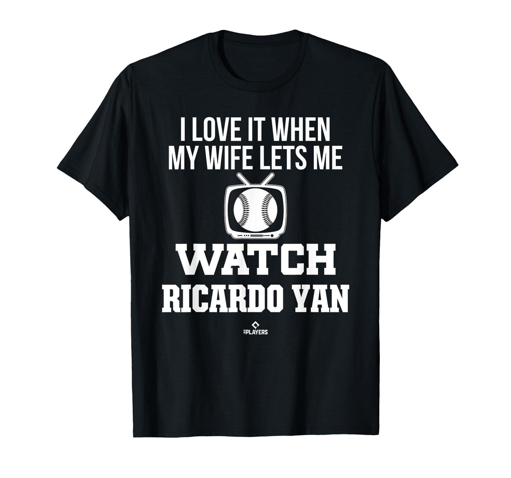 My Wife Lets Me Watch Ricardo Yan Prospect T-Shirt - Trendy Graphic Unisex - T-Shirt, Sweatshirt, Hoodie
