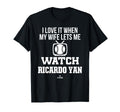 My Wife Lets Me Watch Ricardo Yan Prospect T-Shirt - Trendy Graphic Unisex - T-Shirt, Sweatshirt, Hoodie