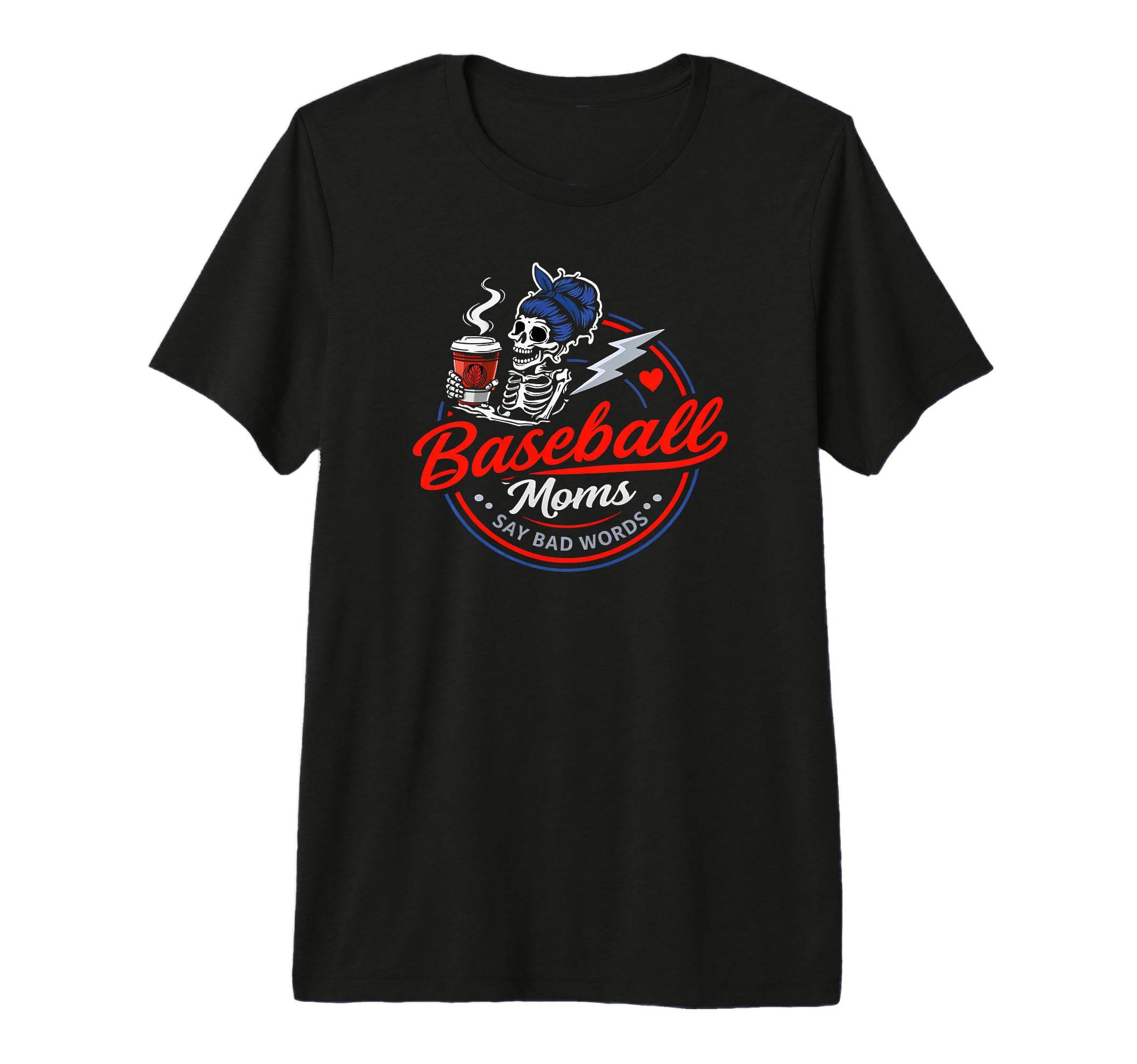 Baseball Moms Say Bad Words Funny T-Shirt - Aesthetic Graphic Men Women - T-Shirt, Sweatshirt, Hoodie