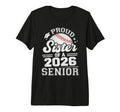 Proud Sister 2026 Senior Graduate T-Shirt - Aesthetic Graphic for Adults - T-Shirt, Sweatshirt, Hoodie