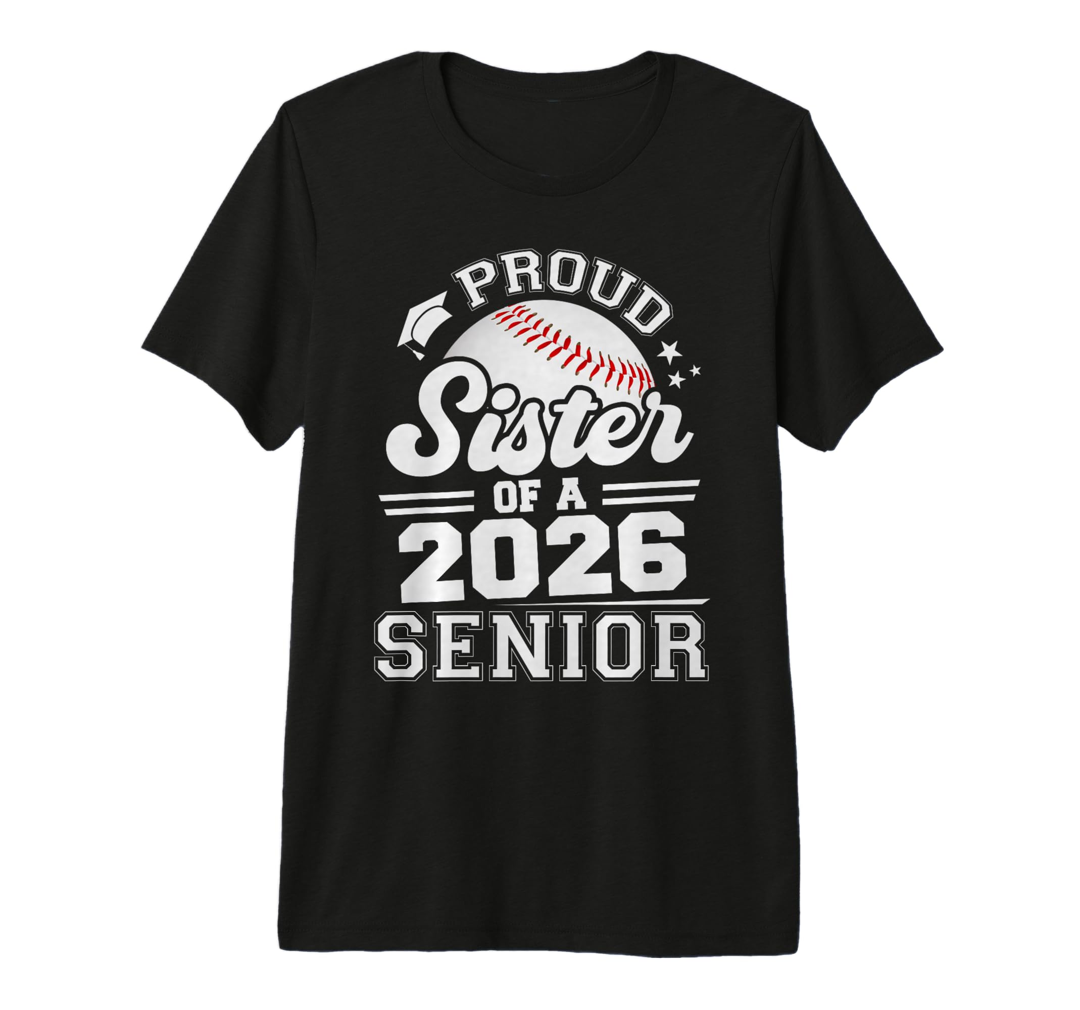 Proud Sister 2026 Senior Graduate T-Shirt - Aesthetic Graphic for Adults - T-Shirt, Sweatshirt, Hoodie