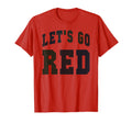 Lets Go Red High School War Game T-Shirt - Casual Everyday Wear for Adults - T-Shirt, Sweatshirt, Hoodie