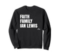 Faith Family Ian Lewis Prospect Sweatshirt - Novelty Apparel Unisex - T-Shirt, Sweatshirt, Hoodie