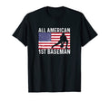 1St First Baseman 4Th Fourth July All T-Shirt - Streetwear Style Unisex - T-Shirt, Sweatshirt, Hoodie