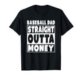 Mens Baseball Dad Straight Out Money T-Shirt - Custom Art Print Men Women - T-Shirt, Sweatshirt, Hoodie