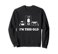 Im This Old Floppy Disk Vhs Tapes Sweatshirt - Custom Art Print Unisex - T-Shirt, Sweatshirt, Hoodie