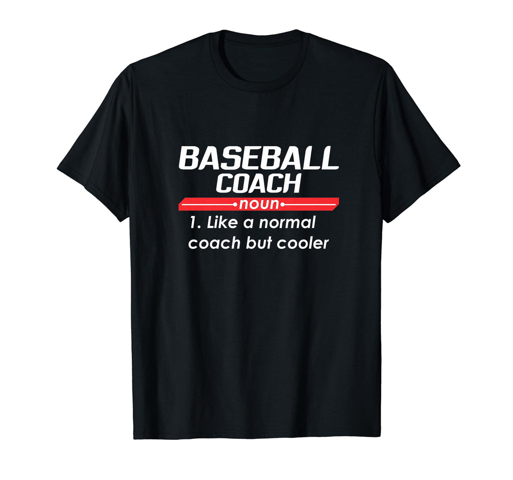 Baseball Coach 2018 Funny Definition T-Shirt - Novelty Apparel Unisex - T-Shirt, Sweatshirt, Hoodie