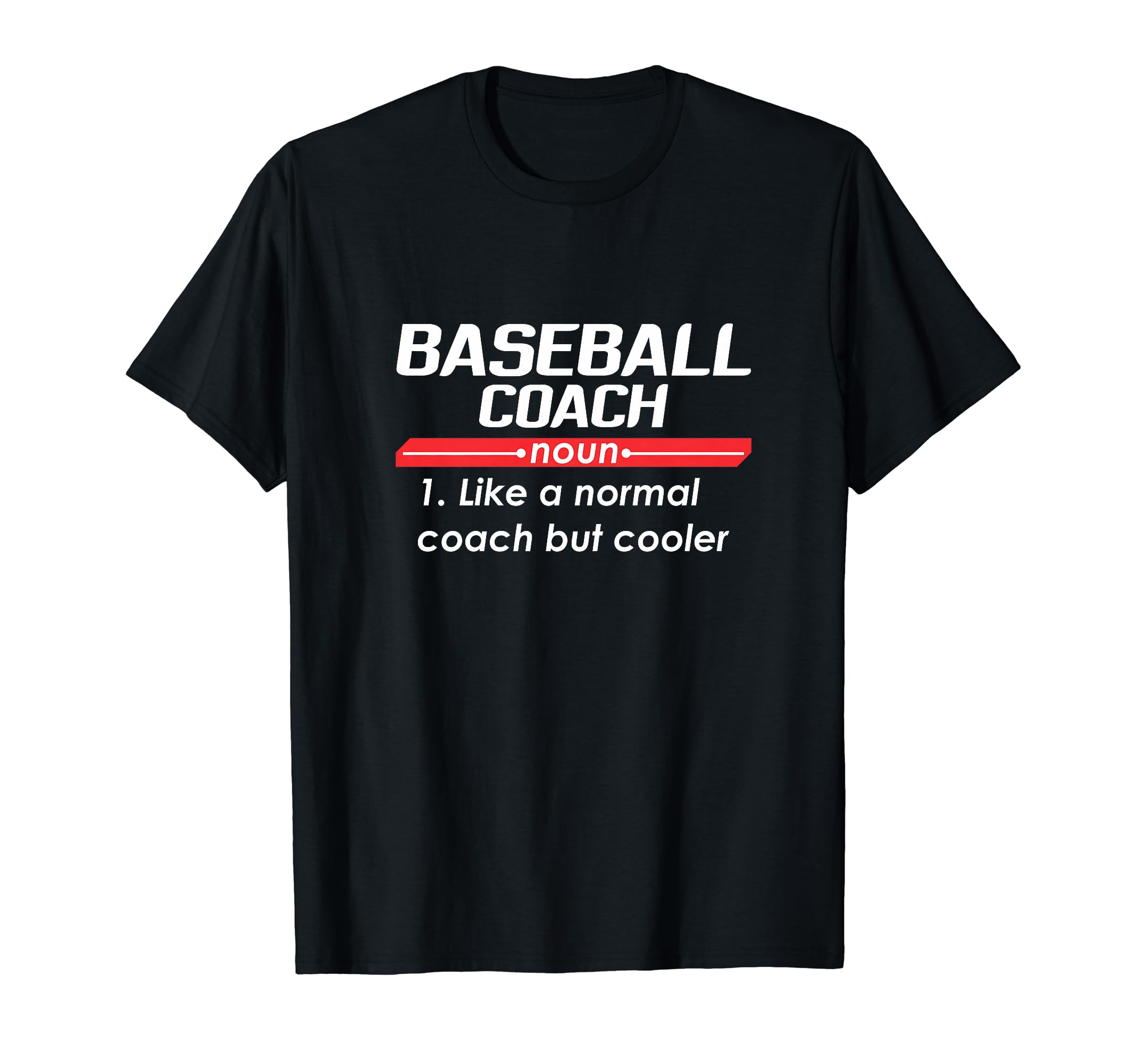 Baseball Coach 2018 Funny Definition T-Shirt - Unique Graphic Men Women - T-Shirt, Sweatshirt, Hoodie