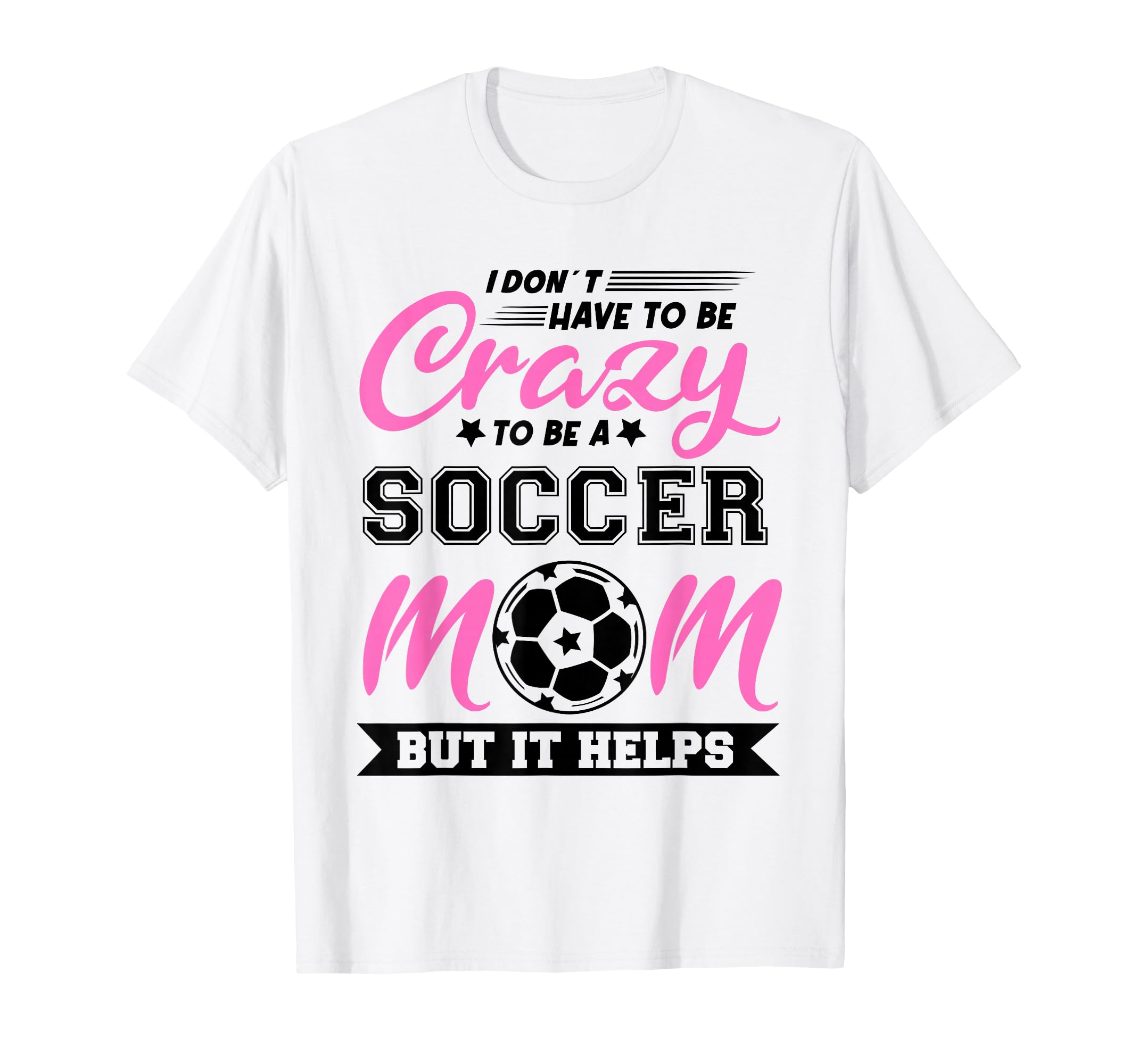 Soccer Mom Gifts Soccer Fan Mommy Sweatshirt - Fun Novelty Design Unisex - T-Shirt, Sweatshirt, Hoodie