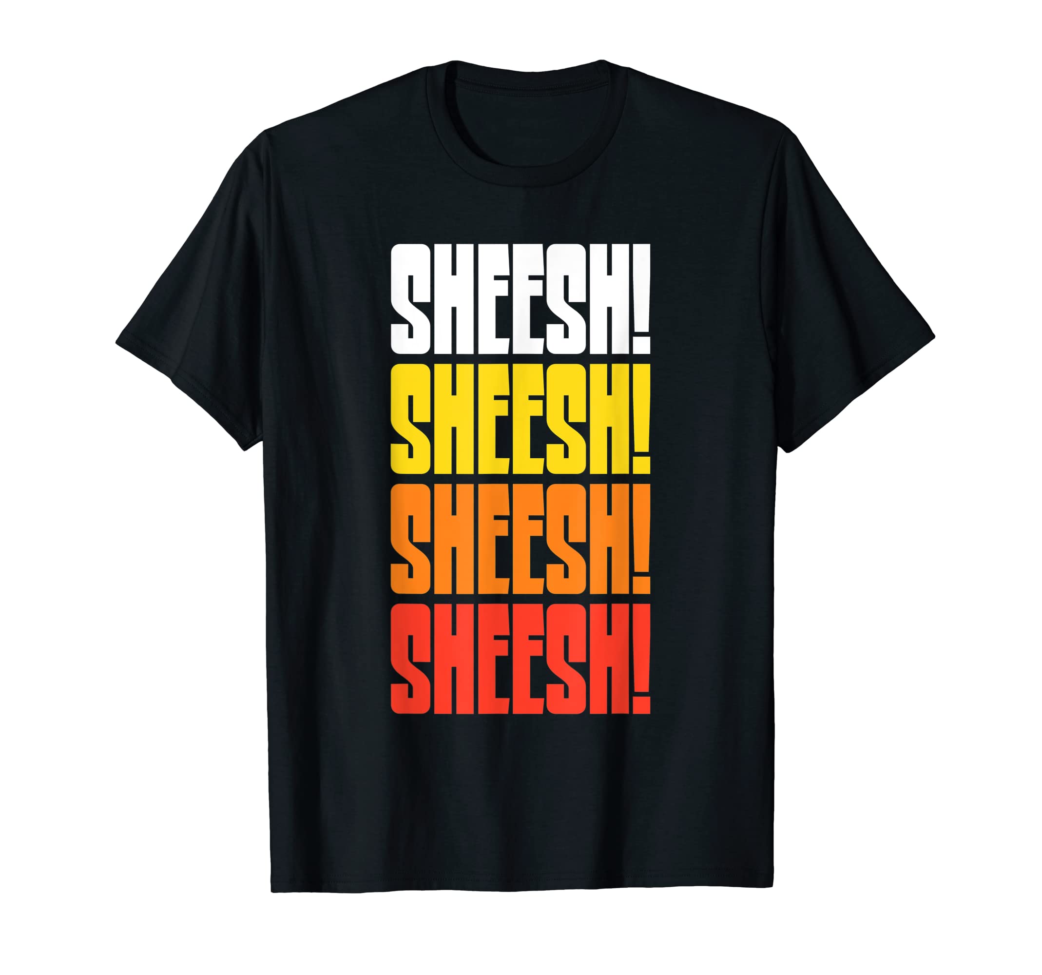 Sheesh Funny 70S 80S Typography T-Shirt - Graphic Print Men Women - T-Shirt, Sweatshirt, Hoodie