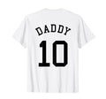 Daddy Team No 10 Football Dad Baseball T-Shirt - Unique Graphic for Adults - T-Shirt, Sweatshirt, Hoodie