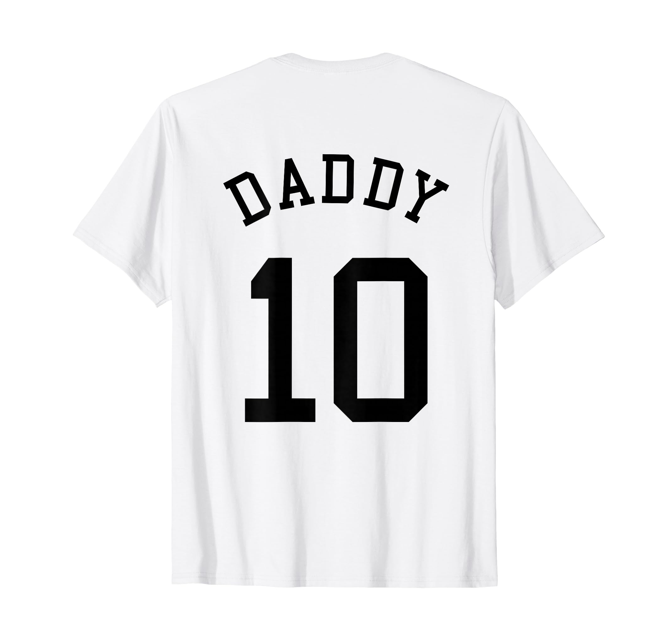 Daddy Team No 10 Football Dad Baseball T-Shirt - Unique Graphic for Adults - T-Shirt, Sweatshirt, Hoodie