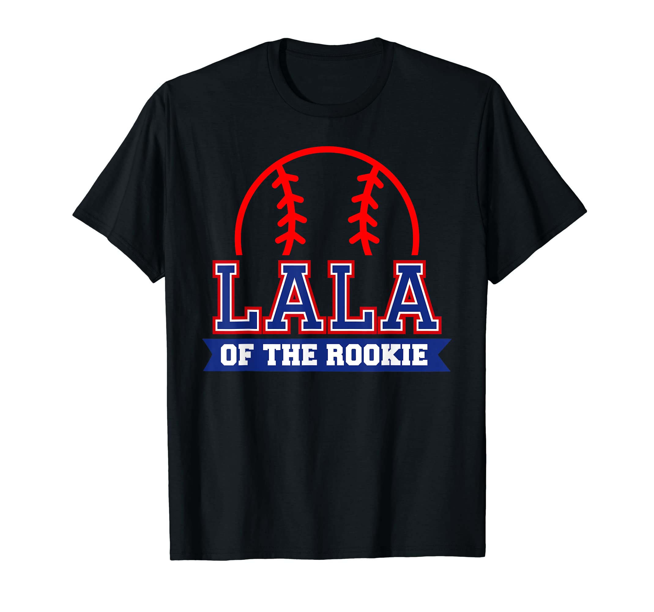 Lala Rookie 1St Birthday Baseball Theme T-Shirt - Trendy Graphic Men Women - T-Shirt, Sweatshirt, Hoodie