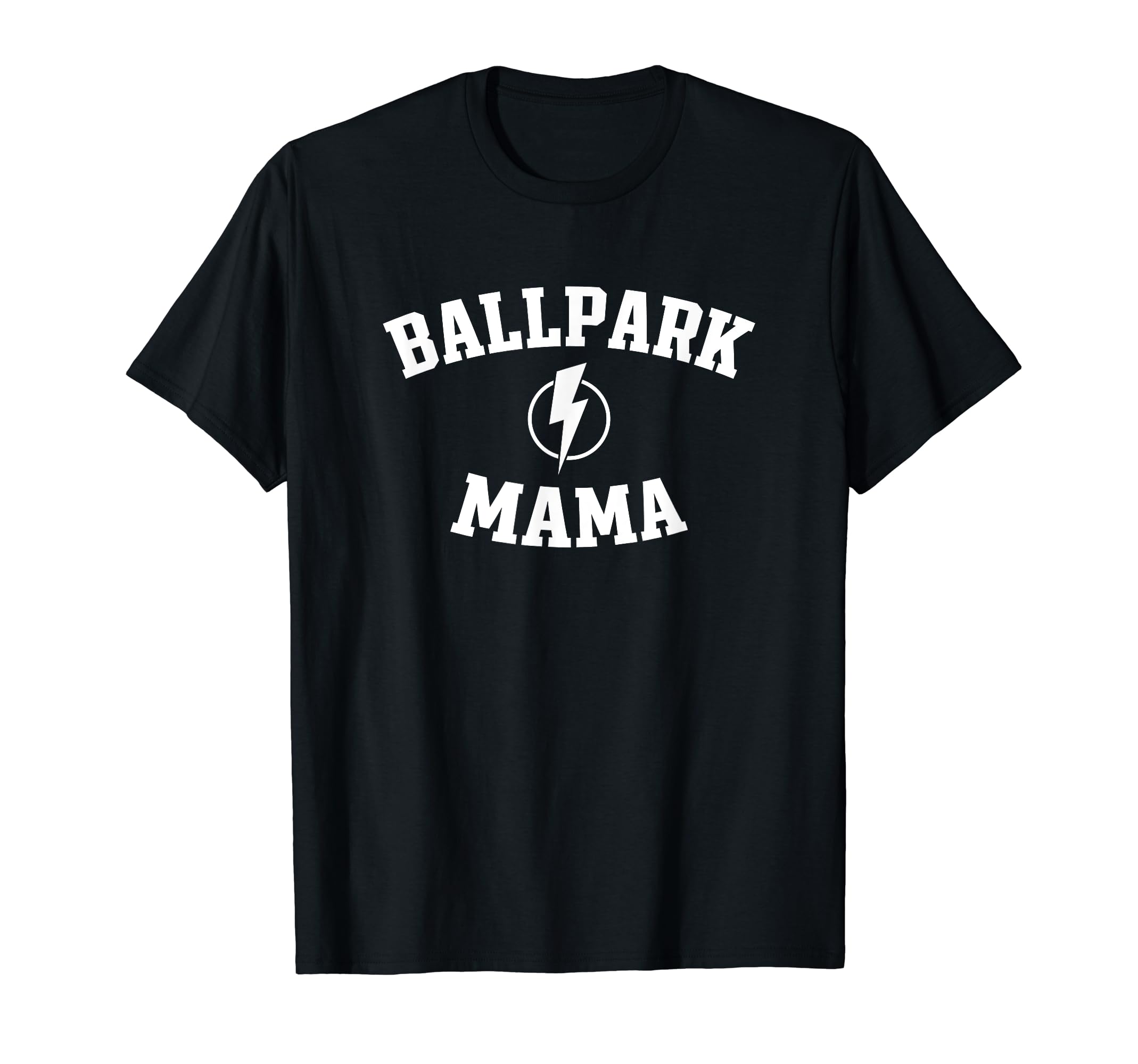 Ballpark Mom Mama Baseball T-Shirt - Casual Everyday Wear for Adults - T-Shirt, Sweatshirt, Hoodie