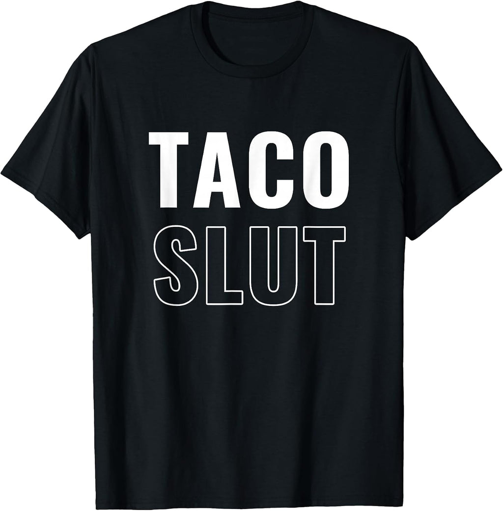 Taco Slut Funny Lover - Adult & Kids T-Shirts, Sweatshirts & Hoodies apparel design preview 1