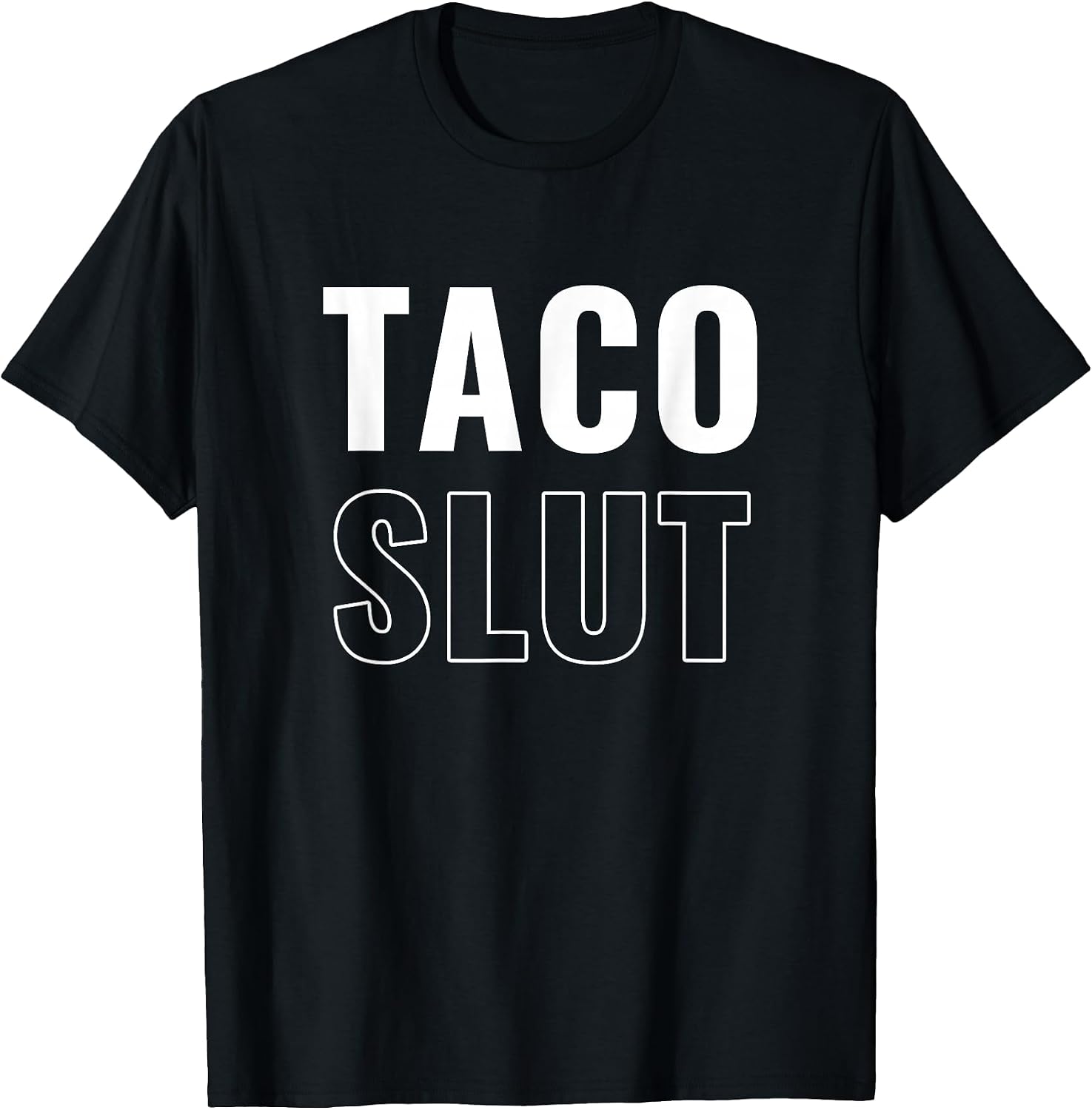 Taco Slut Funny Lover - Adult & Kids T-Shirts, Sweatshirts & Hoodies apparel design preview 1