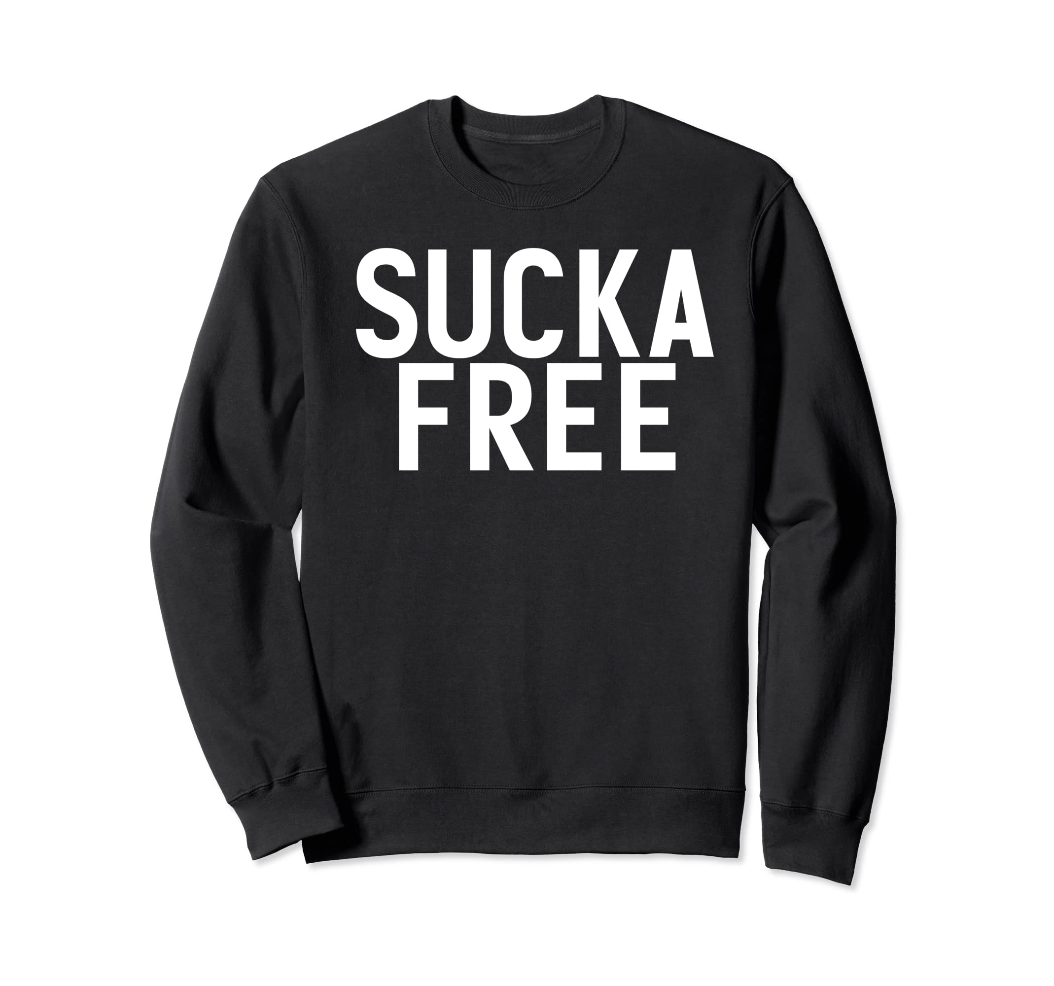 Sucka Free Funny Hip Hop Music Rap Sweatshirt - Novelty Apparel for Adults - T-Shirt, Sweatshirt, Hoodie