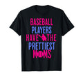 Baseball Players Have Prettiest Moms T-Shirt - Trendy Graphic for Adults - T-Shirt, Sweatshirt, Hoodie