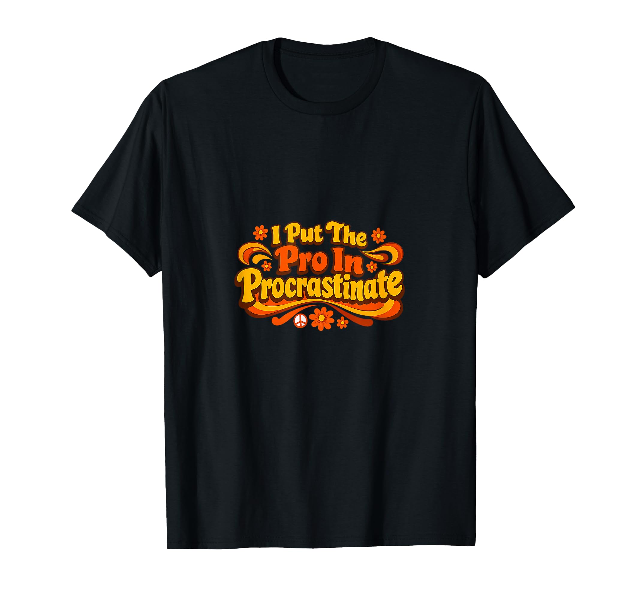 Procrastination 70S Groovy Typography T-Shirt - Graphic Print for Adults - T-Shirt, Sweatshirt, Hoodie