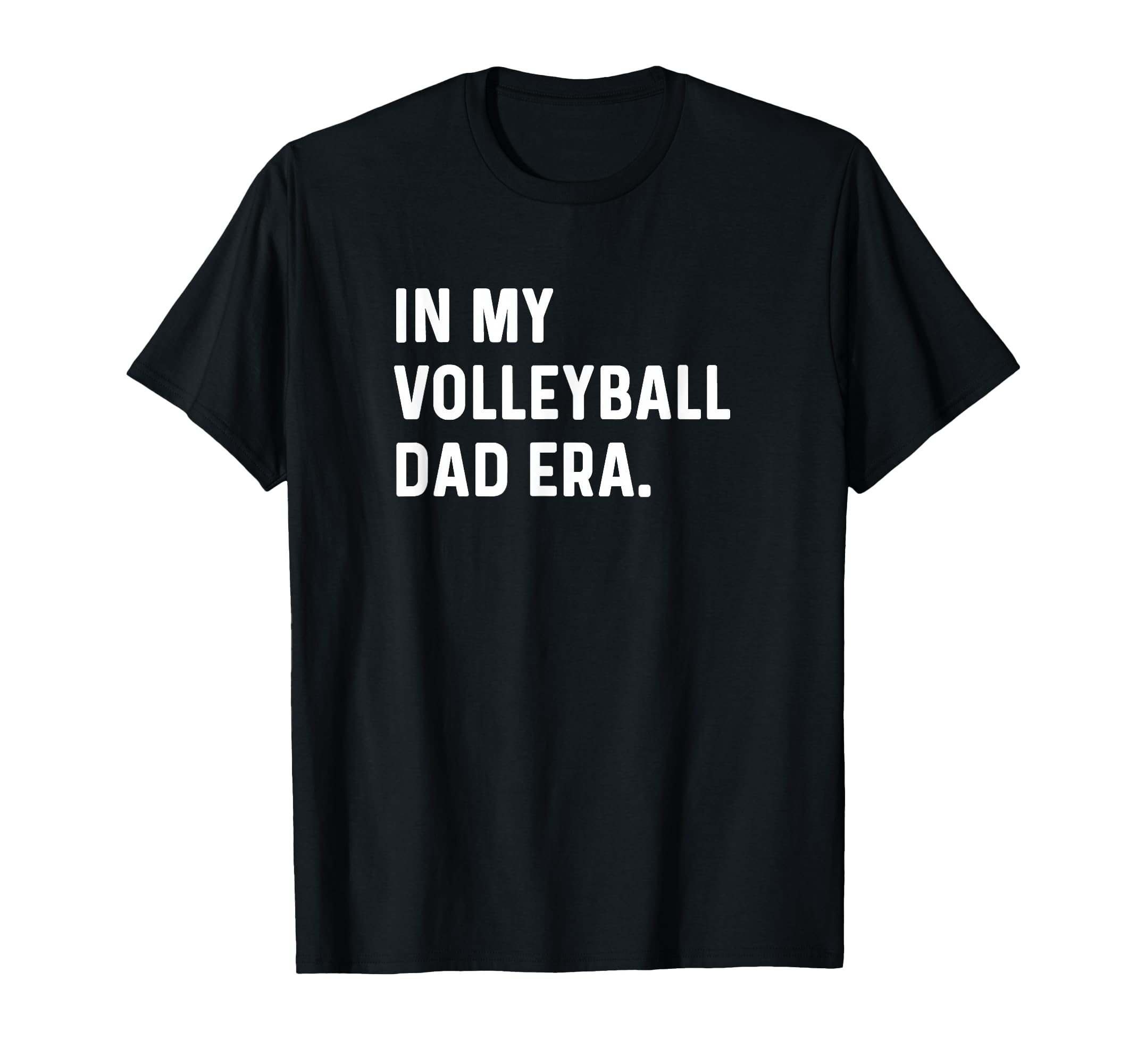 My Volleyball Dad Era Beach Indoor College T-Shirt - Unique Graphic Unisex - T-Shirt, Sweatshirt, Hoodie